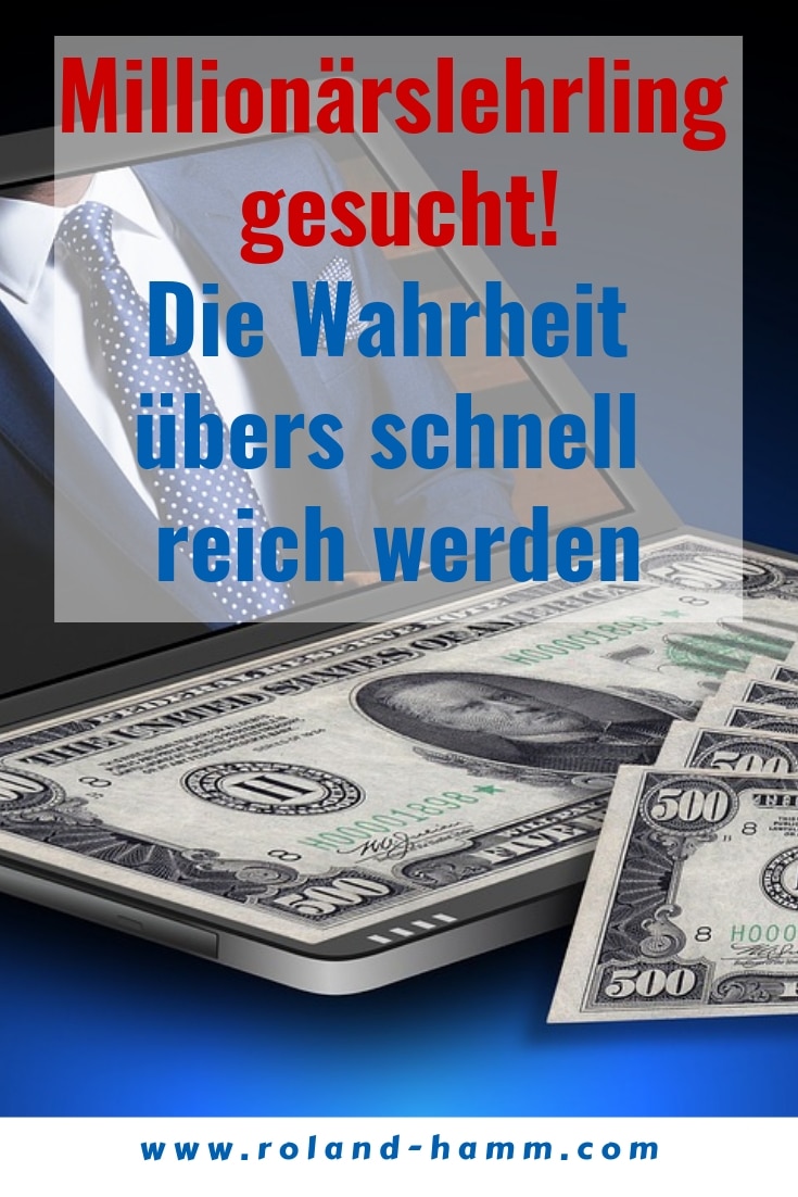 Schnell reich werden - Die Wahrheit